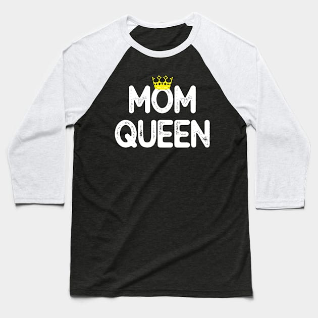 Mom Queen Baseball T-Shirt by PixelArt